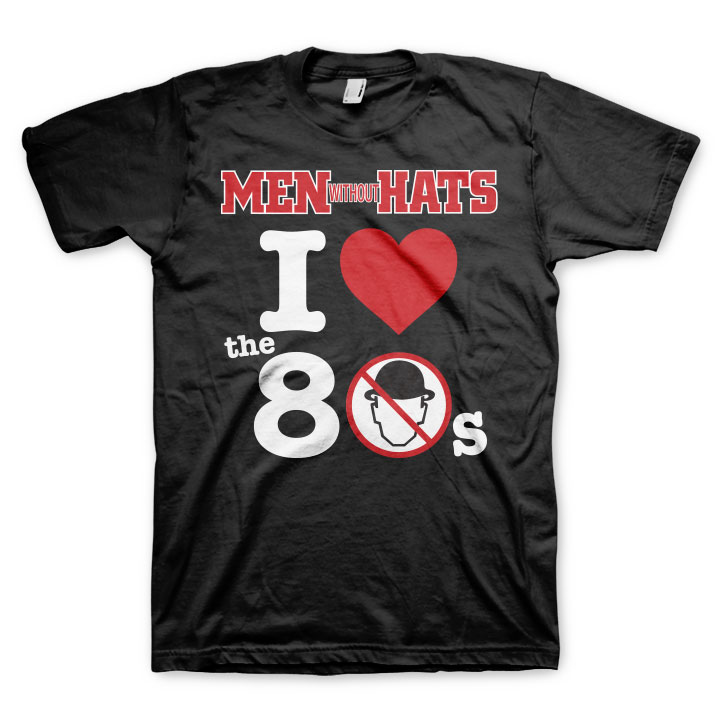 Men Without Hats I Love The 80s T-Shirt VISION MERCH